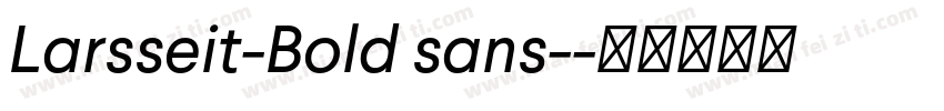 Larsseit-Bold sans-字体转换